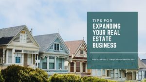 Tips For Expanding Your Real Estate Business