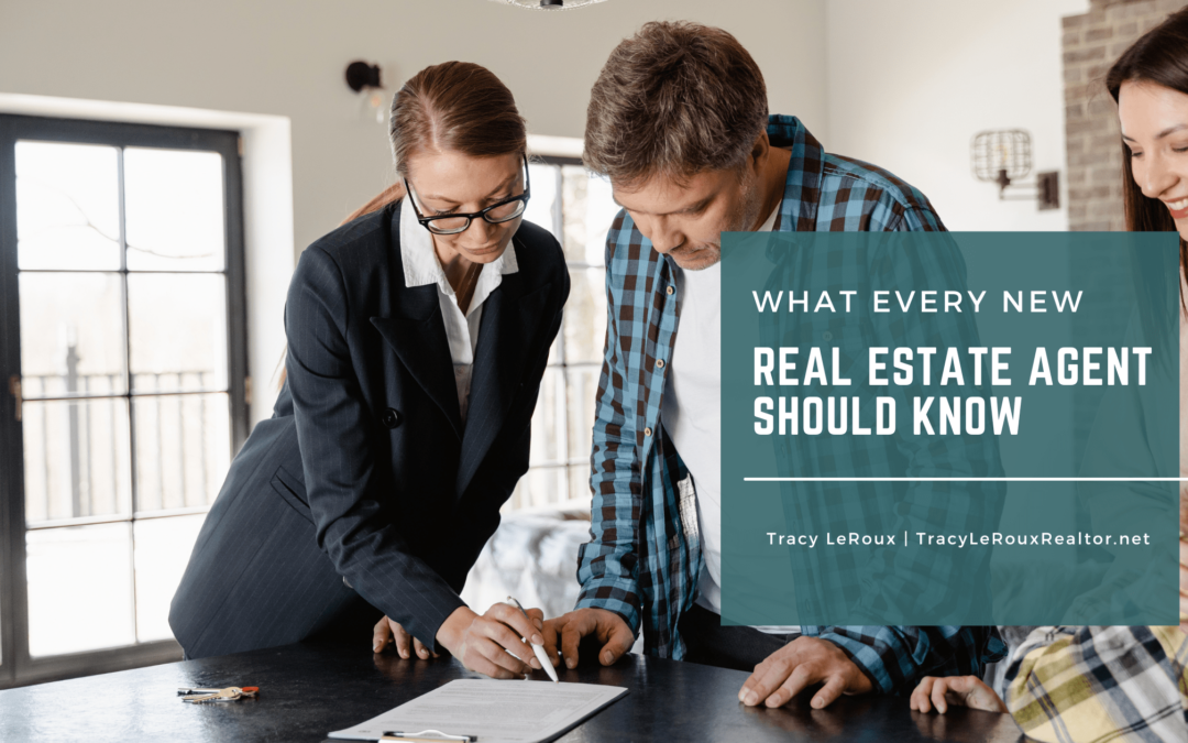 What Every New Real Estate Agent Needs to Know